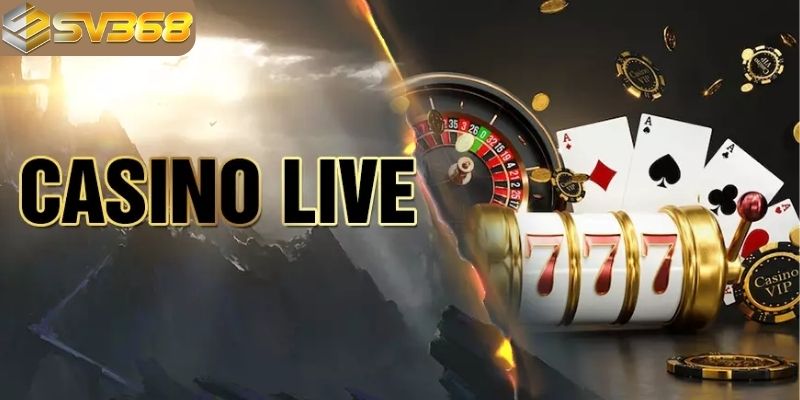 SV368 - Live Casino Mang Đến Trải Nghiệm Cá Cược Hàng Đầu